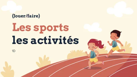 Slides - Les activités (jouer/faire)
