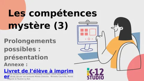 Les compétences mystère (3) – Prolongement possible : présentation