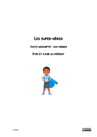 Les super-héros : Les verbes être et avoir au présent (K-12 Studio)
