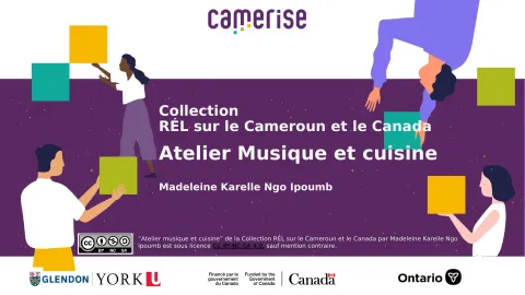 Collection REL sur le Cameroun et le Canada. Atelier Musique et cuisine PPTX