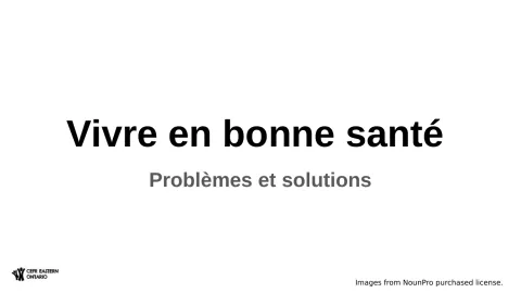 Vivre en bonne santé : Problèmes et solutions